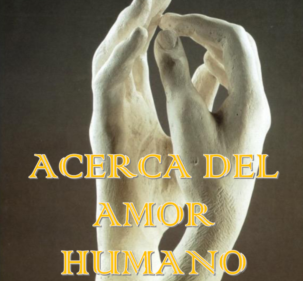 Acerca del amor humano